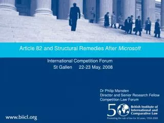 Article 82 and Structural Remedies After Microsoft International Competition Forum St Gallen 22-23 May, 2008