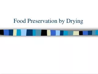 Food Preservation by Drying
