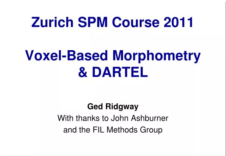 zurich spm course 2011 voxel based morphometry dartel