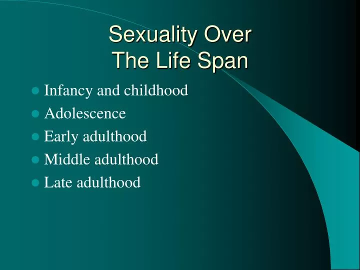 sexuality over the life span