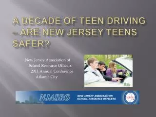 A Decade of Teen Driving – ARE nEW jersey Teens Safer?