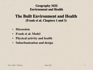 The Built Environment and Health (Frank et al. Chapters 1 and 3)