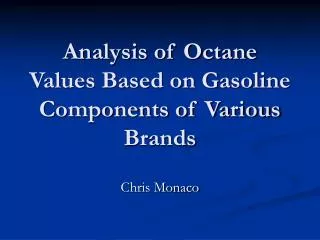 Analysis of Octane Values Based on Gasoline Components of Various Brands