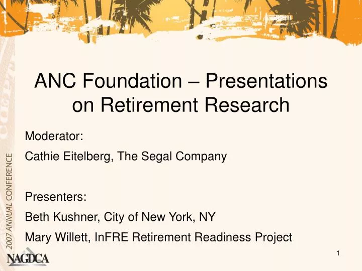 anc foundation presentations on retirement research
