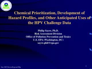 Chemical Prioritization, Development of Hazard Profiles, and Other Anticipated Uses of the HPV Challenge Data