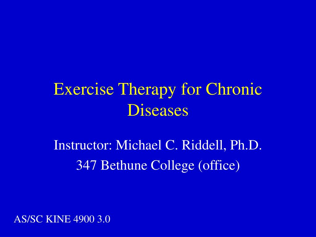 PPT - Exercise Therapy for Chronic Diseases PowerPoint Presentation ...