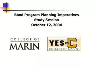 Bond Program Planning Imperatives Study Session October 12, 2004