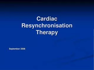 Cardiac Resynchronisation Therapy