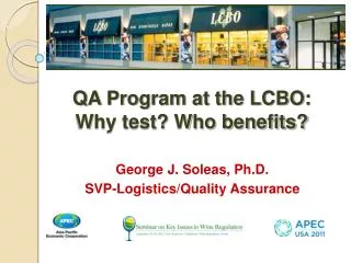 QA Program at the LCBO: Why test? Who benefits?