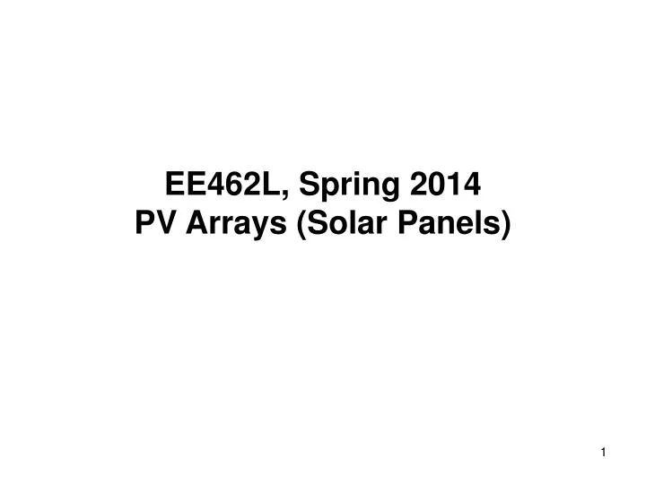 ee462l spring 2014 pv arrays solar panels