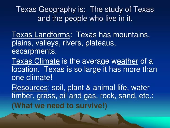 texas geography is the study of texas and the people who live in it