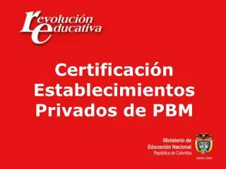 Certificación Establecimientos Privados de PBM