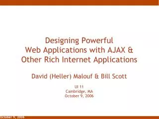 Designing Powerful Web Applications with AJAX &amp; Other Rich Internet Applications