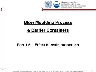 Blow Moulding Process &amp; Barrier Containers Part 1.5 Effect of resin properties
