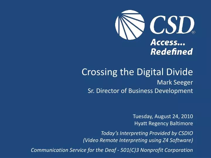 crossing the digital divide mark seeger sr director of business development