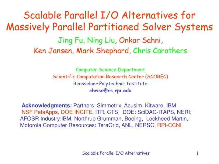 scalable parallel i o alternatives for massively parallel partitioned solver systems