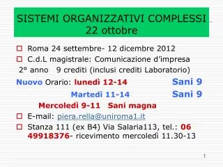 SISTEMI ORGANIZZATIVI COMPLESSI 22 ottobre