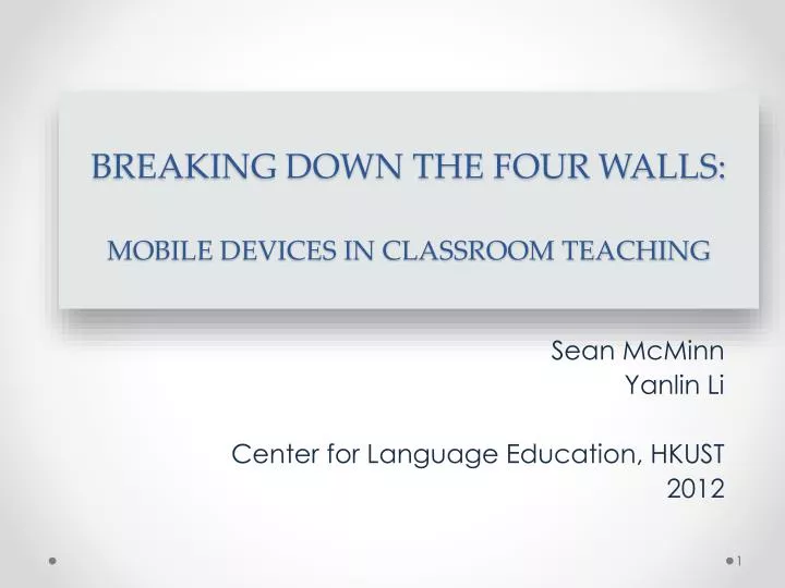 breaking down the four walls mobile devices in classroom teaching