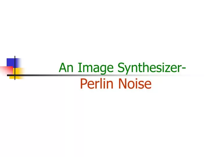 an image synthesizer perlin noise