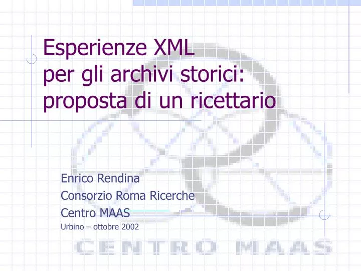 esperienze xml per gli archivi storici proposta di un ricettario