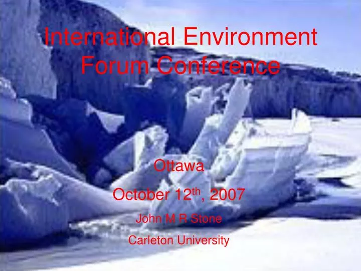 international environment forum conference