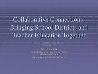 Collaborative Connections: Bringing School Districts and Teacher Education Together