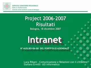 Project 2006-2007 Risultati Bologna, 18 dicembre 2007
