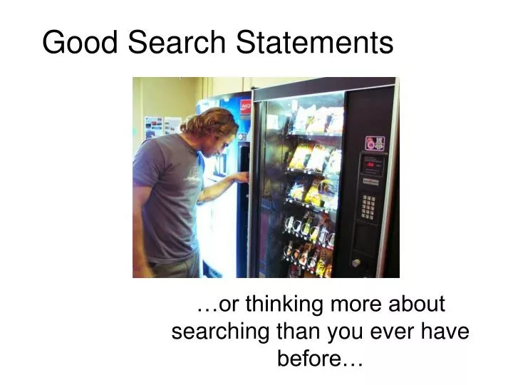 good search statements