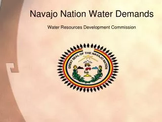 Navajo Nation Water Demands Water Resources Development Commission