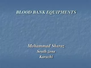 BLOOD BANK EQUIPMENTS