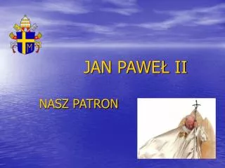 JAN PAWEŁ II