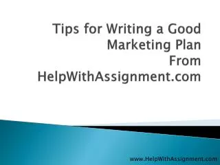 Tips for Writing a Good Marketing Plan at HelpWithAssignment