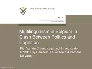 Multilingualism in Belgium: a Clash Between Politics and Cognition
