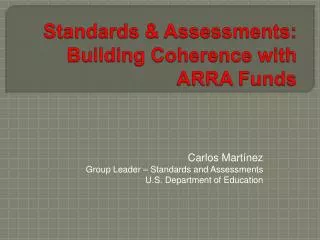 Standards &amp; Assessments: Building Coherence with ARRA Funds