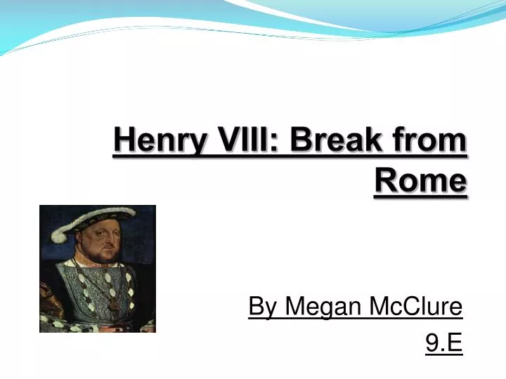 henry viii break from rome