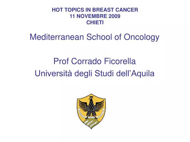 hot topics in breast cancer 11 novembre 2009 chieti