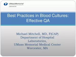 Best Practices in Blood Cultures: Effective QA