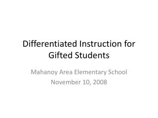 Differentiated Instruction for Gifted Students