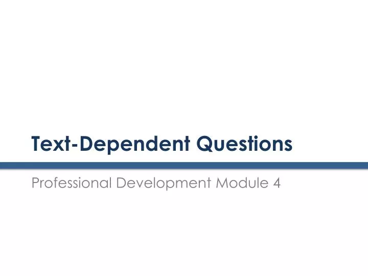 text dependent questions