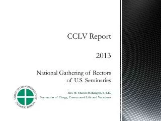 CCLV Report 2013 National Gathering of Rectors of U.S. Seminaries