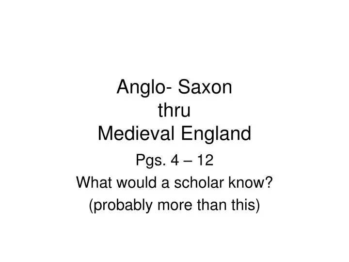 anglo saxon thru medieval england