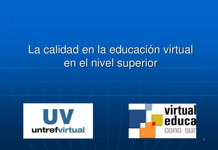 la calidad en la educaci n virtual en el nivel superior