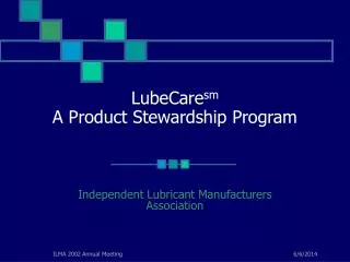 LubeCare sm A Product Stewardship Program