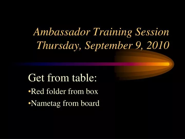 ambassador training session thursday september 9 2010