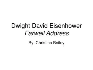 Dwight David Eisenhower Farwell Address