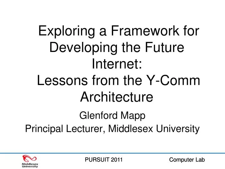 exploring a framework for developing the future internet lessons from the y comm architecture