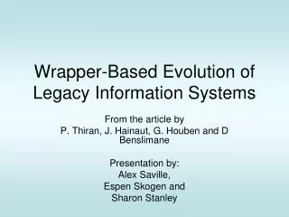 Wrapper-Based Evolution of Legacy Information Systems