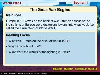 Reading Focus Why was Europe on the brink of war in 1914? Why did war break out? What were the results of the fighting i
