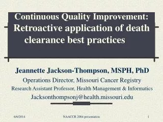 Continuous Quality Improvement: Retroactive application of death clearance best practices