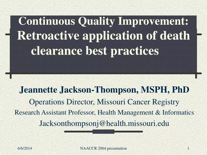 continuous quality improvement retroactive application of death clearance best practices